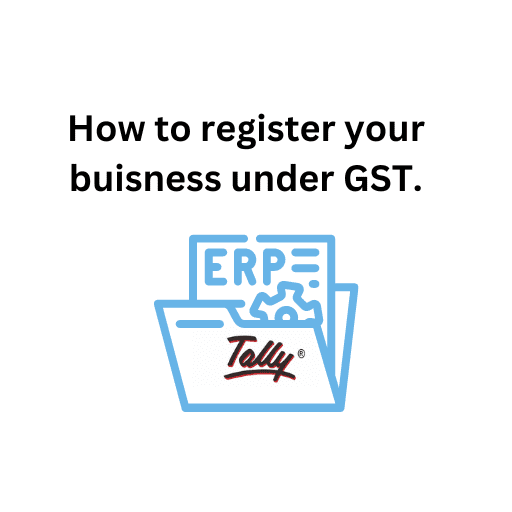 45.How to register your buisness under GST.